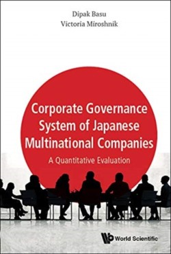 Corporate Governance System Of Japanese Multinational Companies: A Quantitative Evaluation