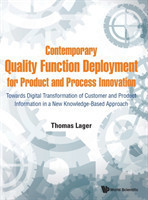 Contemporary Quality Function Deployment For Product And Process Innovation: Towards Digital Transformation Of Customer And Product Information In A New Knowledge-based Approach