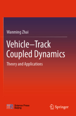 Vehicle–Track Coupled Dynamics