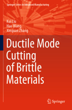 Ductile Mode Cutting of Brittle Materials