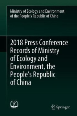 2018 Press Conference Records of Ministry of Ecology and Environment, the People’s Republic of China