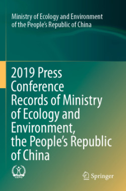 2019 Press Conference Records of Ministry of Ecology and Environment, the People’s Republic of China