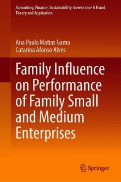 Family Influence on Performance of Family Small and Medium Enterprises