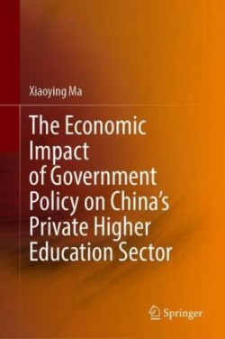 Economic Impact of Government Policy on China’s Private Higher Education Sector