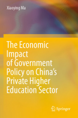 Economic Impact of Government Policy on China’s Private Higher Education Sector