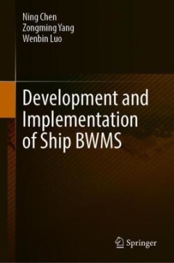 Development and Implementation of Ship BWMS