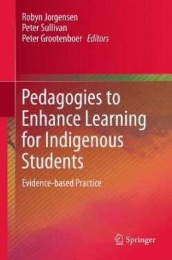 Pedagogies to Enhance Learning for Indigenous Students Evidence-based Practice