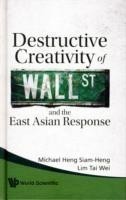 Destructive Creativity Of Wall Street And The East Asian Response