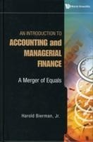 Introduction To Accounting And Managerial Finance, An: A Merger Of Equals