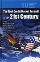First Credit Market Turmoil Of The 21st Century, The: Implications For Public Policy