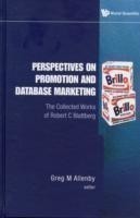 Perspectives On Promotion And Database Marketing: The Collected Works Of Robert C Blattberg