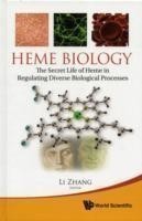 Heme Biology: The Secret Life Of Heme In Regulating Diverse Biological Processes