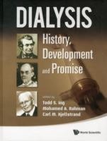 Dialysis: Hstory, Development and Promise