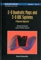 2-d Quadratic Maps And 3-d Ode Systems: A Rigorous Approach