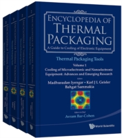 Encyclopedia Of Thermal Packaging, Set 2: Thermal Packaging Tools (A 4-volume Set)