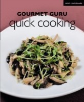 Gourmet Guru Quick Cooking