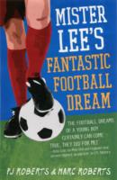 Mister Lee's Fantastic Football Dream