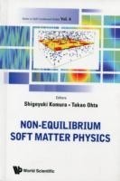 Non-equilibrium Soft Matter Physics