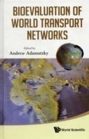 Bioevaluation Of World Transport Networks
