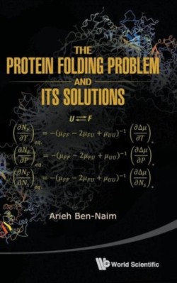 Protein Folding Problem And Its Solutions, The