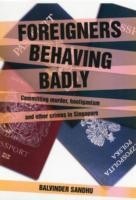 Foreigners Behaving Badly