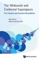 Minkowski And Conformal Superspaces, The: The Classical And Quantum Descriptions