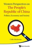 Western Perspectives On The People's Republic Of China: Politics, Economy And Society