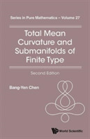 Total Mean Curvature And Submanifolds Of Finite Type (2nd Edition)