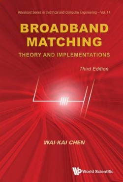 Broadband Matching: Theory And Implementations (Third Edition)