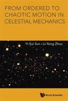 From Ordered To Chaotic Motion In Celestial Mechanics