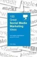 100 Great Social Media Marketing Ideas
