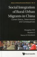 Social Integration Of Rural-urban Migrants In China: Current Status, Determinants And Consequences