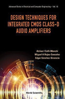 Design Techniques For Integrated Cmos Class-d Audio Amplifiers