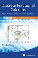 Discrete Fractional Calculus: Applications In Control And Image Processing