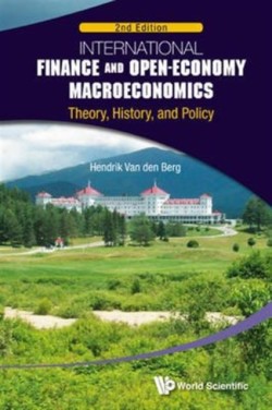 International Finance And Open-economy Macroeconomics: Theory, History, And Policy (2nd Edition)