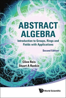 Abstract Algebra: Introduction To Groups, Rings And Fields With Applications