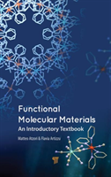 Functional Molecular Materials An Introductory Textbook*