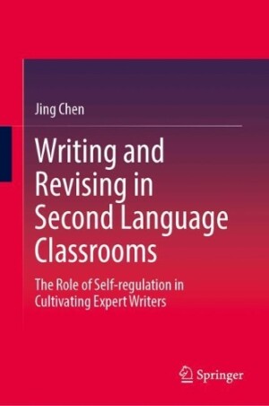 Writing and Revising in Second Language Classrooms