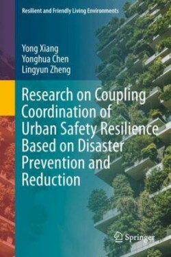 Research on Coupling Coordination of Urban Safety Resilience Based on Disaster Prevention and Reduction