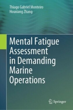 Mental Fatigue Assessment in Demanding Marine Operations