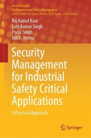 Security Management for Industrial Safety Critical Applications