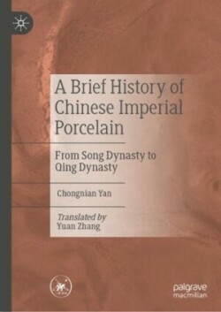 Brief History of Chinese Imperial Porcelain