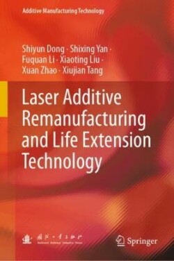 Laser Additive Remanufacturing and Life Extension Technology