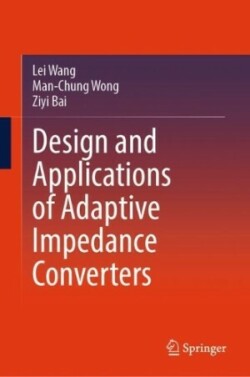 Design and Applications of Adaptive Impedance Converters