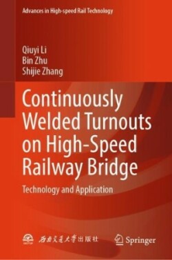 Continuously Welded Turnouts on High-Speed Railway Bridge