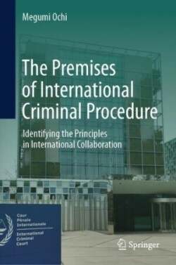 Premises of International Criminal Procedure