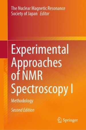 Experimental Approaches of NMR Spectroscopy I