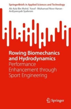 Rowing Biomechanics and Hydrodynamics