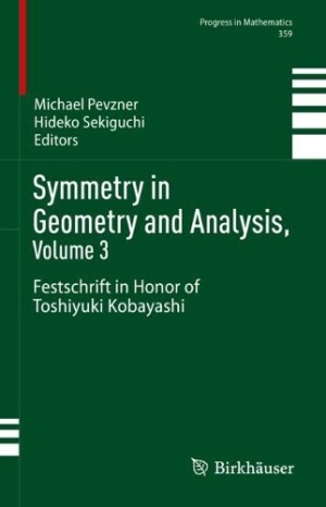 Symmetry in Geometry and Analysis, Volume 3