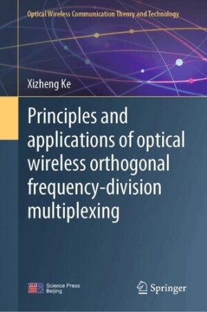 Principles and Applications of Optical Wireless Orthogonal Frequency-Division Multiplexing 